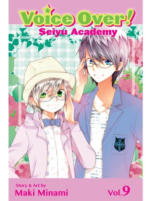 cover image of Voice Over!: Seiyu Academy, Volume 9